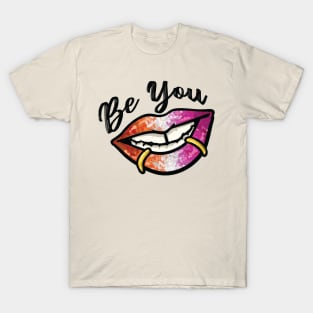 Be You : Lesbian T-Shirt